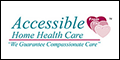 Accessible Home Health Care